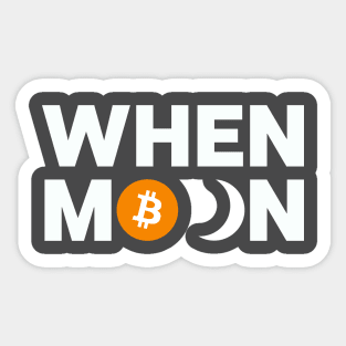 Bitcoin When Moon? Sticker